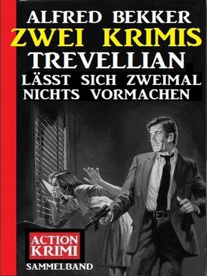 cover image of Trevellian lässt sich zweimal nichts vormachen